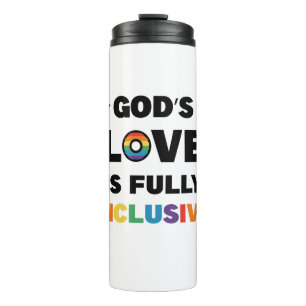 Gottes Liebe ist völlig inklusiv Schwule LGBT Prid Thermosbecher