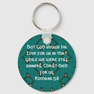Gottes Liebe Zitat Romans 5:8 Schlüsselanhänger