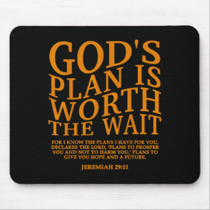 Gottes Plan ist die Wartezeit wert Christ Jesus Go Mousepad