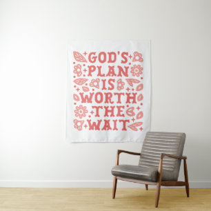 Gottes Plan ist die Wartezeit wert Christliches Mä Wandteppich