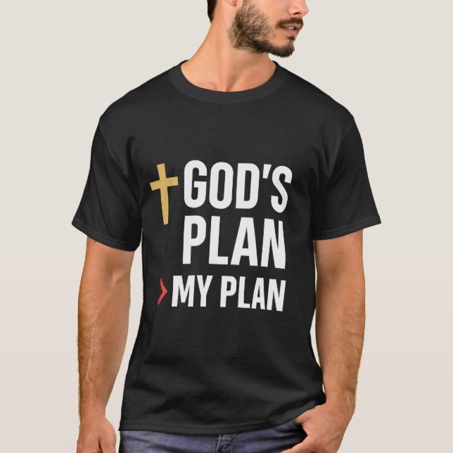 Gottes Plan mein Plan T - Shirt (Vorderseite)
