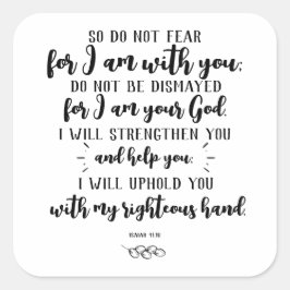 Gottes Versprechen Typografie: Isaiah 41:10 Quadratischer Aufkleber
