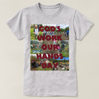 Gottes Werk, unsere Hände T-Shirt