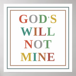 Gottes Wille nicht meiner Bunter Moderner Christli Poster