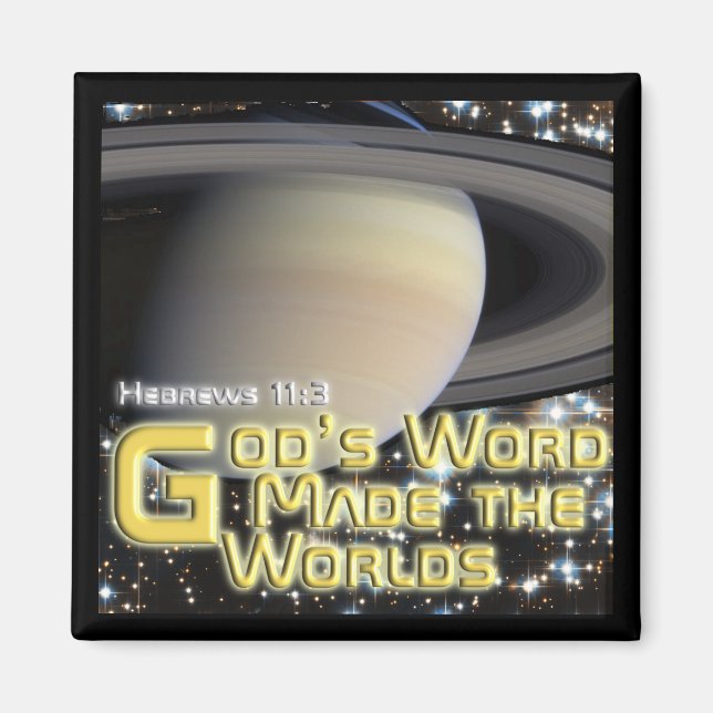 Gottes Wort machte die Welten - Magnet (Vorne)