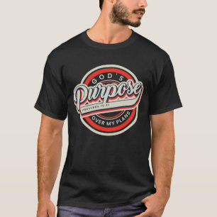 Gottes Zweck T-Shirt
