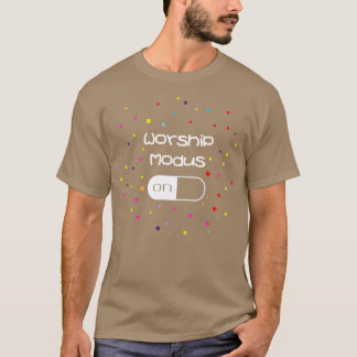 Gottesdienst Jesus Bible Gott Christliche Lieder T-Shirt