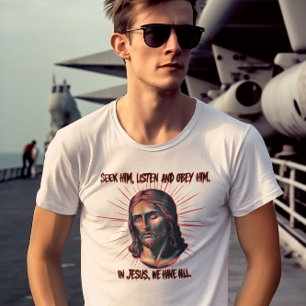 Göttliche Anleitung: Seek, hör, gehorchen T-Shirt