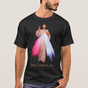 Göttliche Barmherzigkeit Jesus, dem ich dir vertra T-Shirt