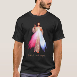 Göttliche Barmherzigkeit Jesus vertraue ich dir T-Shirt