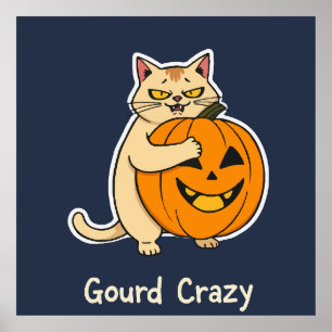 Gourd Crazy Obsessyted Cat Hugging Jack-o' Lantern Poster
