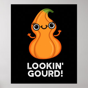 Gourd Funny Veggie Pun Dark BG Poster