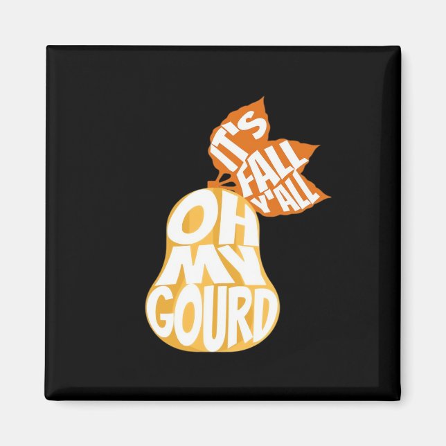Gourd It's Fall Y’all Funny Retro Fall Pun Magnet (Vorne)