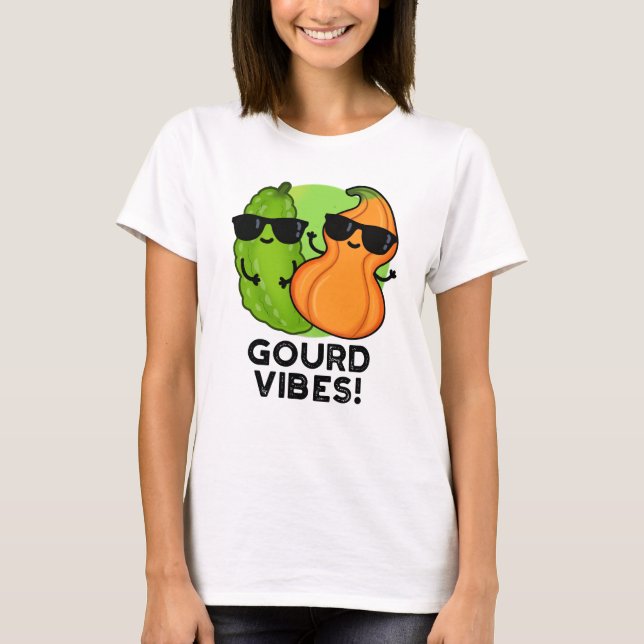 Gourd Vibes Funny Veggie Pun T-Shirt (Vorderseite)