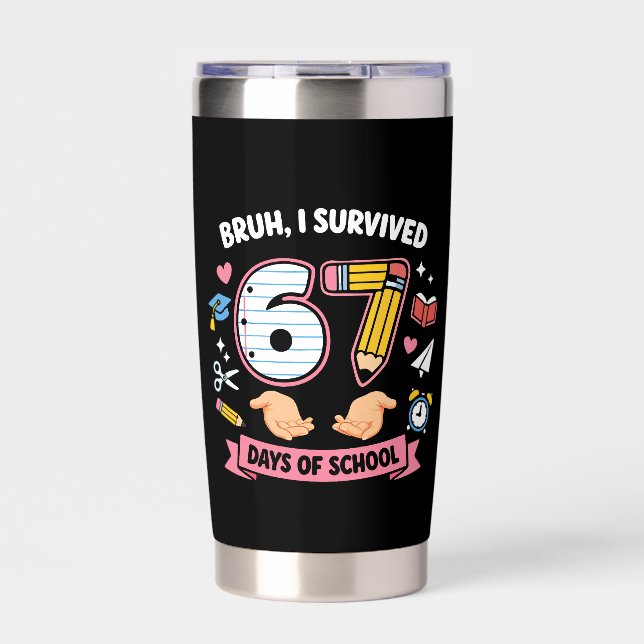 Gourde Isotherme Bruh I survived 67 days of school (Extérieur)