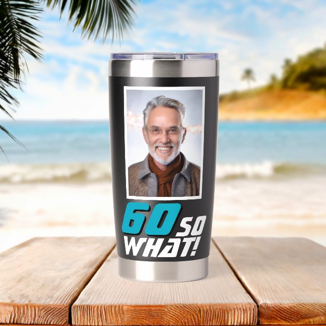 Gourde Isotherme Funny 60 so what Quote Photo 60th Birthday (Plage (pivotée))