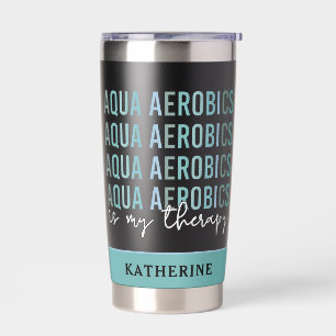 Gourde Isotherme L'aqua aérobic est ma thérapie Cadeaux d'aérobic a