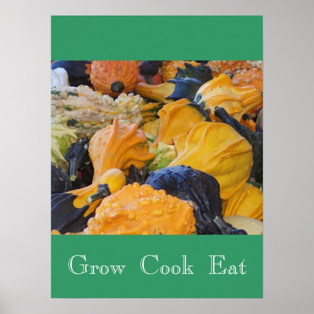 Gourds Grow Cook Eat Poster (Vorne)