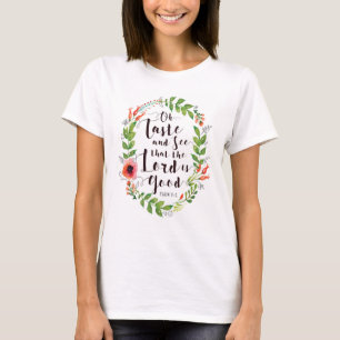 Goûtez et voyez que le seigneur est bon T-shirt