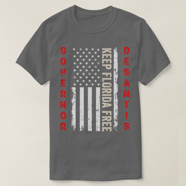 Gouverneur Ron Desantis Behielt Florida Free T-Shirt (Design vorne)