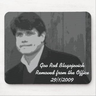 Gov Rod Blagojevich Mousepad