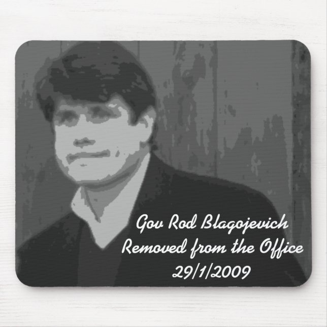 Gov Rod Blagojevich Mousepad (Vorne)
