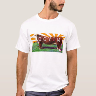 Goyim oder Goy T - Shirt Teeshirt