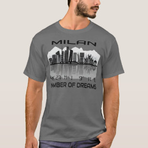 GPS koordiniert Stadt Mailand Skyline Dream City T-Shirt