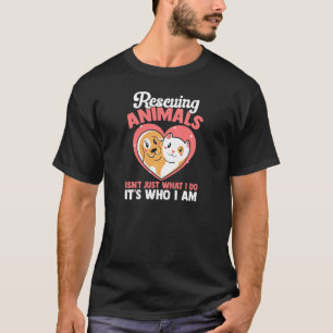 Grab Cat Tierrettung Süße Tiere Retten Es Ist W T-Shirt
