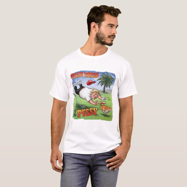 Grab Them by the Pussy – Satirical Trump Cartoon T-Shirt (Vorne ganz)