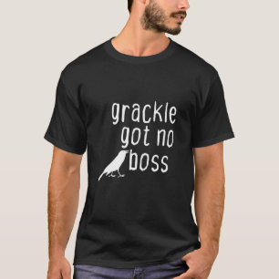 Gräber Got kein Boss Tiere Vögel Sprichwort T-Shirt
