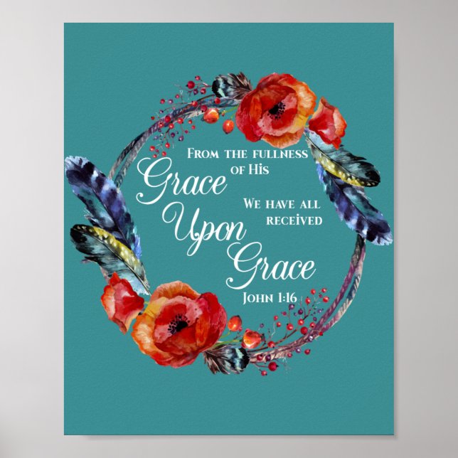 Grace Auf Grace Johannes 1:16 Schrift Poster (Vorne)