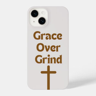"Grace over Grind" IPhone 14 Telefongehäuse Hülle