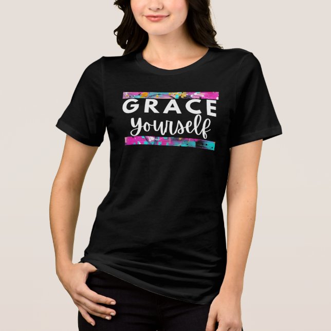 Grace Sie selbst Inspiration Shirt für Frauen (Vorderseite)