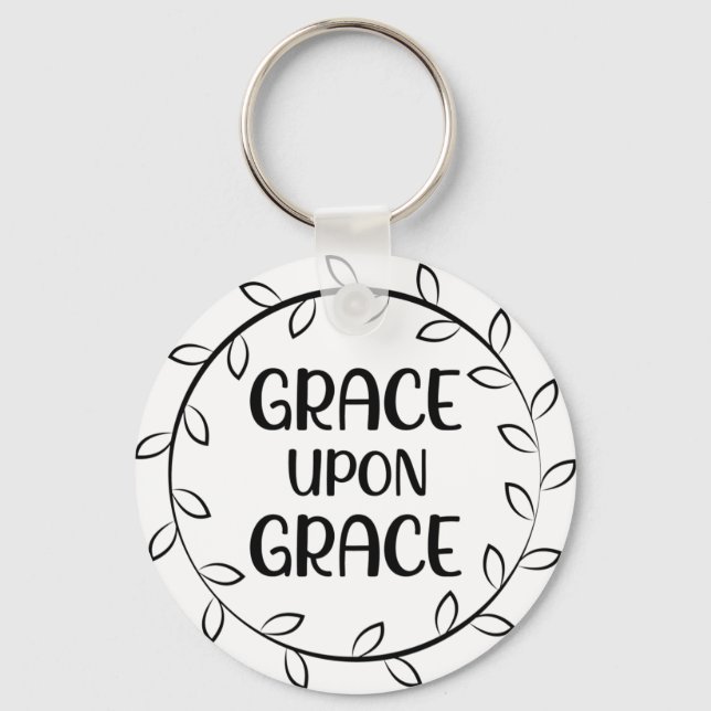 Grace Upon Grace Button Schlüsselanhänger (Vorderseite)
