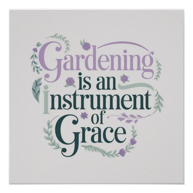 Graceful Garening Quote Pastell Poster (Vorderseite)