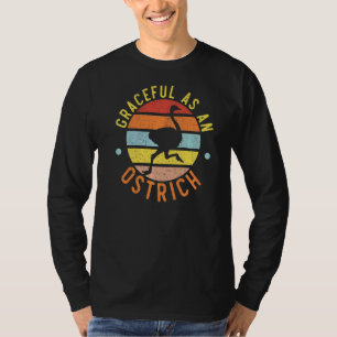 Gracful wie ein Vogel aus Strauß, fliegenloser Vog T-Shirt