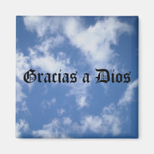 Gracias ein Dios - vor allem (Schwarzes) Magnet