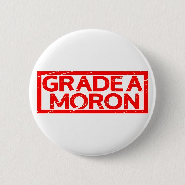 Grad A Moron Briefmarke Button (Vorderseite)