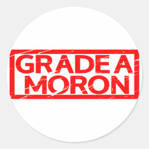 Grad A Moron Briefmarke Runder Aufkleber