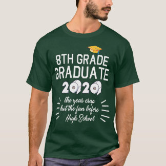Grade Graduate 2020 Toilettenpapier The Years Cra T-Shirt