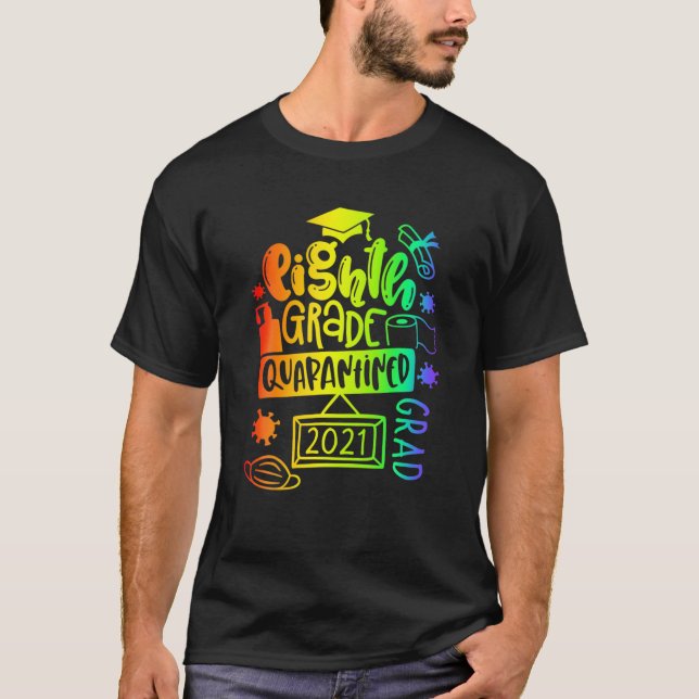 Grade Graduate 2021 Graduate Quarantine Gradua T-Shirt (Vorderseite)