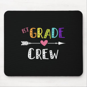 Grade Teacher First Day School 1. Crew Mousepad