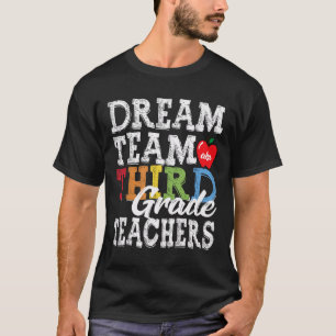 Grade Teachers T-Shirt Dream Team Aka 3. Klasse Te