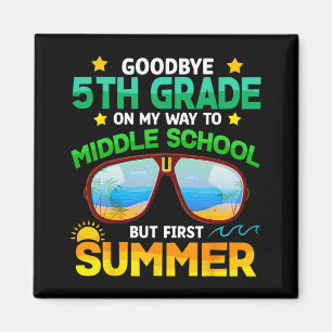 Grade Way to Middle School Grade erste Sommer Grad Magnet