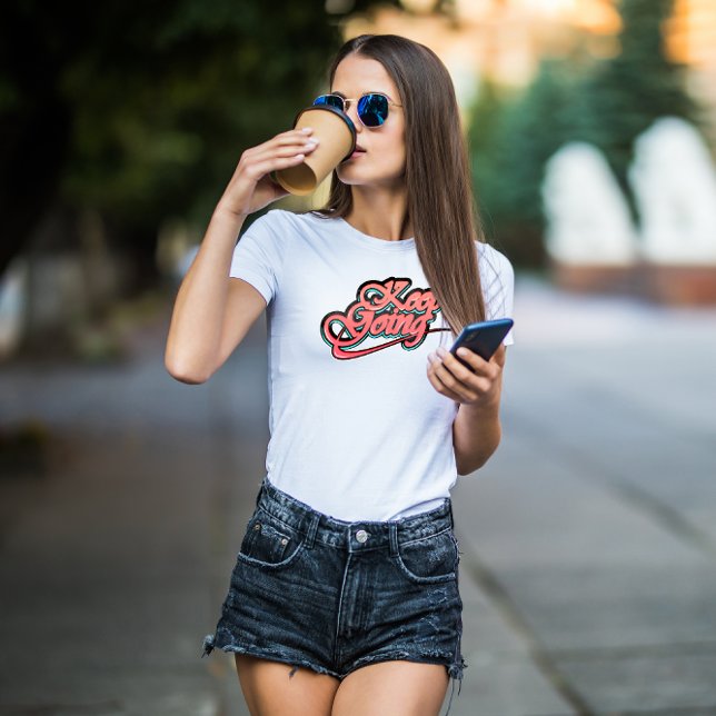 Gradient Gras Continuer à aller T-shirt (Créateur téléchargé)