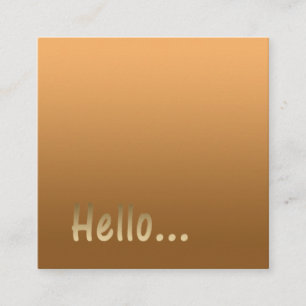 Gradient One Color Gold Hallo mit benutzerdefinier Quadratische Visitenkarte
