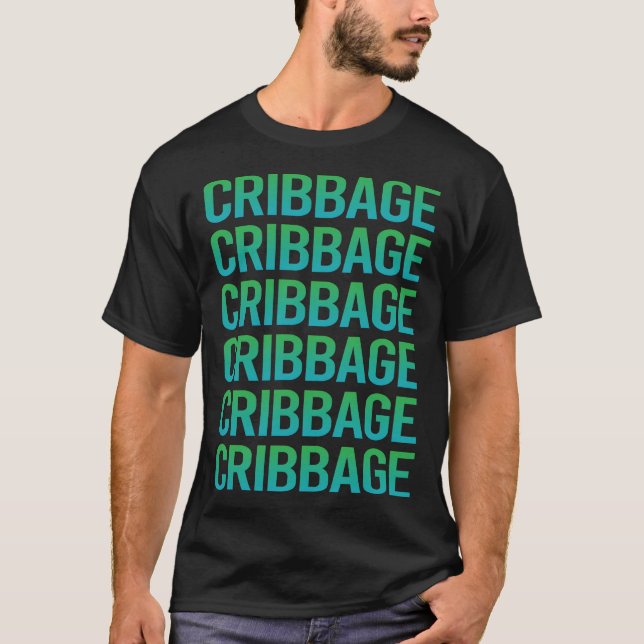 Gradient Text Cribbage Cribage T-Shirt (Vorderseite)
