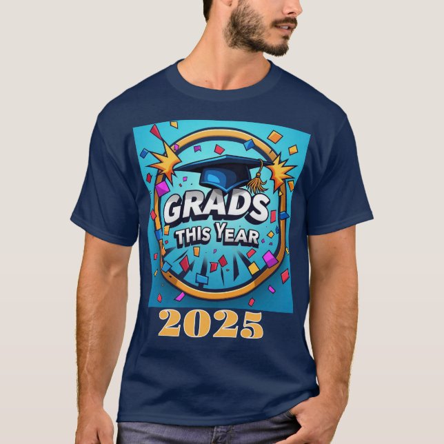 " GRADS 2025 " T-Shirt (Vorderseite)