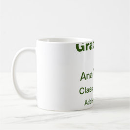 Graduate hinzufügen Namen Schule Namen Klasse von  Kaffeetasse